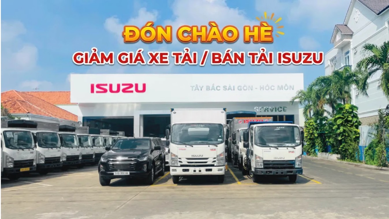 CƠ HỘI SỞ HỮU XE TẢI, BÁN TẢI ISUZU VỚI MỨC GIÁ TỐT TẠI ISUZU TÂY BẮC SÀI GÒN